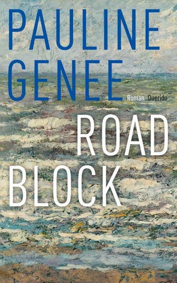 Roadblock - Pauline Genee 9789021404066, Verzenden, Gelezen, Pauline Genee