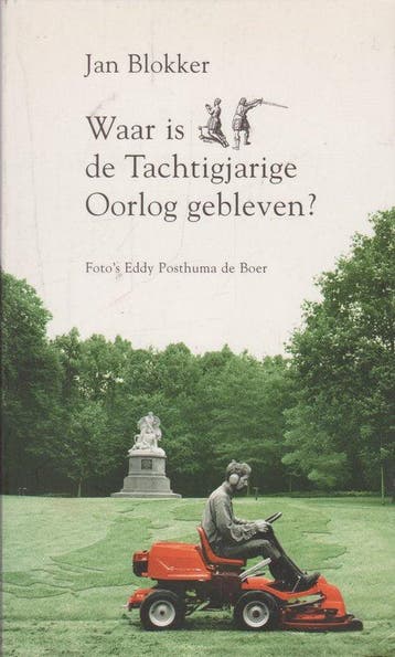 Waar Is De Tachtigjarige Oorlog Gebleven, Ophalen of Verzenden, Nieuw