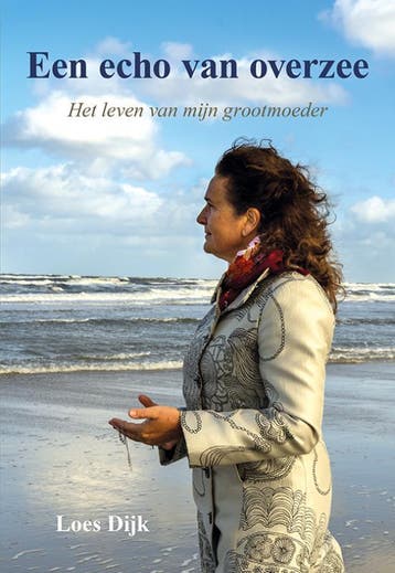 Een Echo Van Overzee | Loes Dijk | Nieuw, Ophalen of Verzenden, Nieuw, Loes Dijk