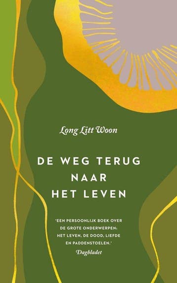 De weg terug naar het leven - Litt Woon Long - 9789400510524, Verzenden, Nieuw