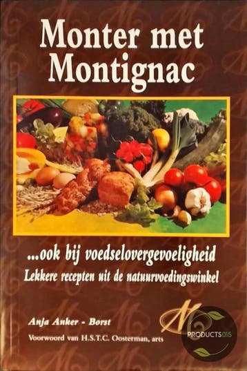 Monter met Montignac ... ook bij voedselovergevoeligheid, Verzenden, Gelezen, A. Anker-Borst