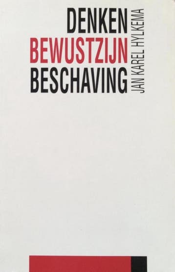 DENKEN BEWUSTZIJN EN BESCHAVING - J.K. Hylkema 9789069632230, Verzenden, Gelezen, J.K. Hylkema