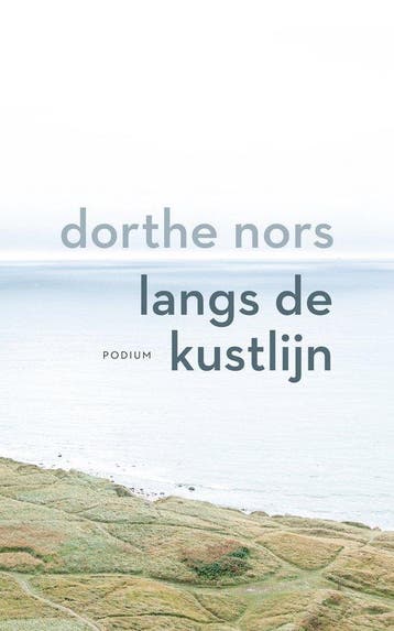 9789463811286 Langs de kustlijn | Tweedehands, Verzenden, Zo goed als nieuw, Dorthe Nors