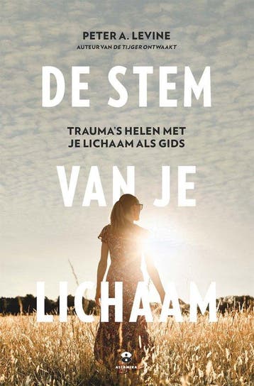 9789401305754 De stem van je lichaam Peter A. Levine, Verzenden, Nieuw, Peter A. Levine