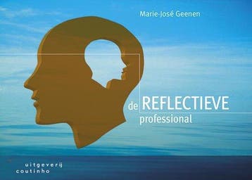 9789046904039 De reflectieve professional | Tweedehands, Verzenden, Zo goed als nieuw, Marie - Jose Geenen