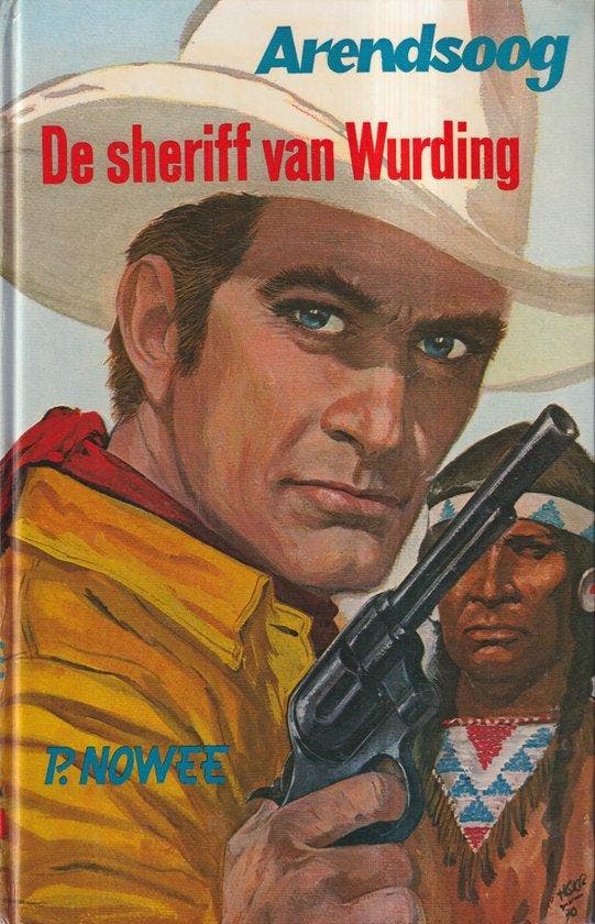 Arendsoog 40: De sheriff van Wurding - Nowee, Boeken, Overige Boeken, Gelezen, Verzenden