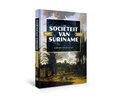 Boek Sociëteit van Suriname – 1683 - 1795 9789462491625, Verzenden, Zo goed als nieuw