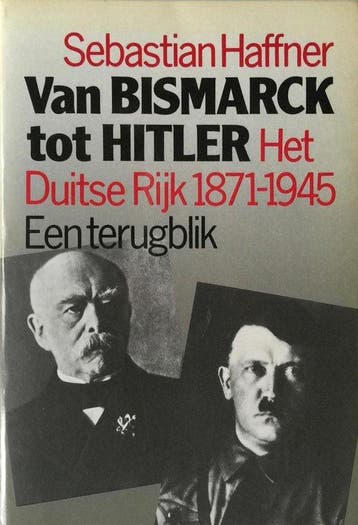 Van Bismarck tot Hitler - Haffner, Verzenden, Gelezen