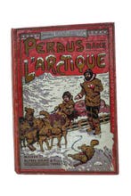 Ejnar Mikkelsen / Charles Laroche - Perdus dans lArctique.