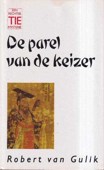 De parel van de keizer / Een rechter Tie mysterie / 11, Boeken, Verzenden, Zo goed als nieuw, Robert van Gulik