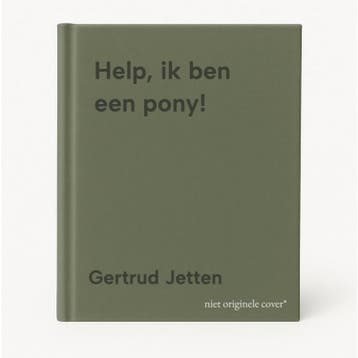 Help, ik ben een pony! - Gertrud Jetten 9789020656626, Verzenden, Zo goed als nieuw, Gertrud Jetten