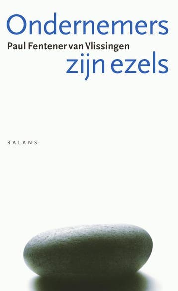Ondernemers zijn ezels - P. Fentener van Vlissingen, Verzenden, Gelezen, P. Fentener van Vlissingen