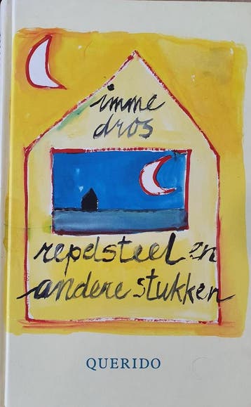 Repelsteel en andere stukken 9789021460390 Imme Dros, Boeken, Verzenden, Zo goed als nieuw, Imme Dros