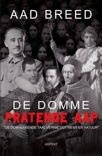 De domme pratende aap - Aad Breed 9789464873474, Boeken, Verzenden, Zo goed als nieuw, Aad Breed