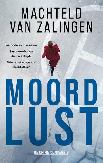 Moordlust | Machteld Zalingen | Nieuw, Ophalen of Verzenden, Nieuw, Machteld Zalingen