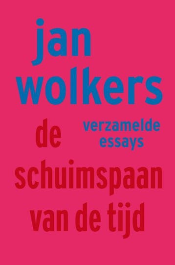 De schuimspaan van de tijd - Jan Wolkers 9789023425366, Verzenden, Gelezen, Jan Wolkers