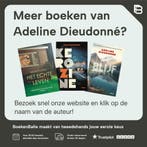 Het echte leven 9789025476212 Adeline Dieudonné, Boeken, Verzenden, Zo goed als nieuw, Adeline Dieudonné