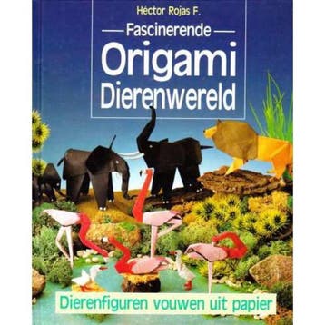 FASCINERENDE ORIGAMI DIERENWERELD - Rojas 9789025293581, Verzenden, Gelezen, Rojas