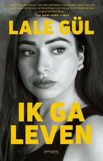Ik ga leven (9789044657777, Lale Gül), Boeken, Verzenden, Nieuw