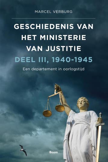 Geschiedenis van het Ministerie van Justitie 1940-1945, Verzenden, Zo goed als nieuw, Marcel Verburg