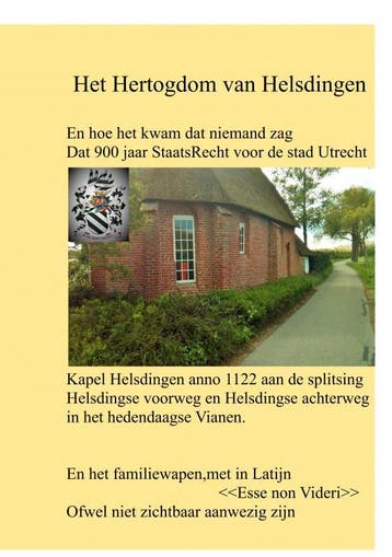 Het Hertogdom Van Helsdingen | Theo.J.W. Helsdingen | Nieuw, Boeken, Ophalen of Verzenden, Nieuw, Theo.J.W. Helsdingen