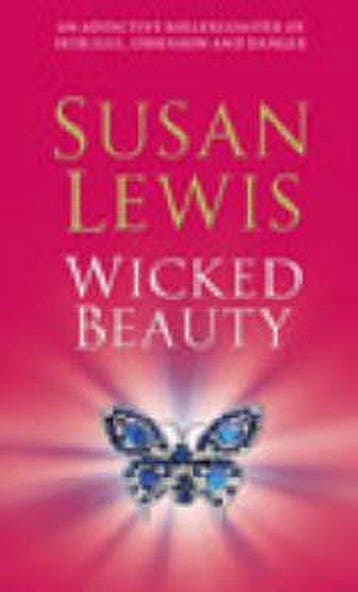 Wicked Beauty - Susan Lewis 9780099414599, Verzenden, Gelezen, Susan Lewis