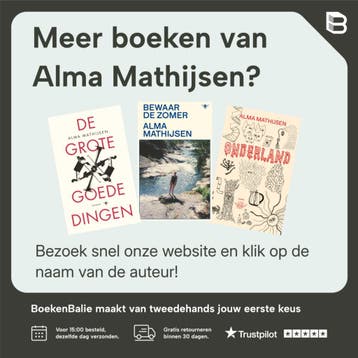 Vergeet de meisjes - Alma Mathijsen 9789023499404, Boeken, Verzenden, Zo goed als nieuw, Alma Mathijsen