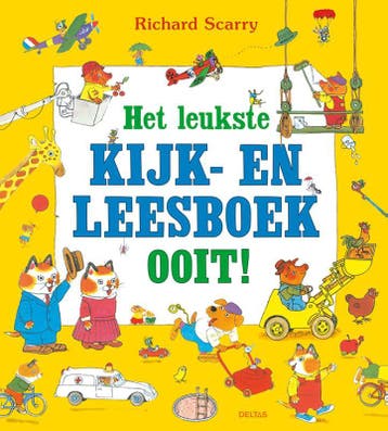 Het leukste kijk- en leesboek ooit! - Richard Scarry, Verzenden, Gelezen, Richard Scarry