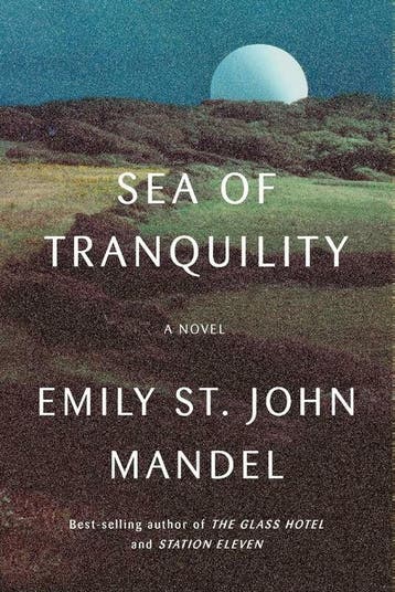 Sea of Tranquility - Emily St. John Mandel 9781524712174, Verzenden, Zo goed als nieuw, Emily St. John Mandel