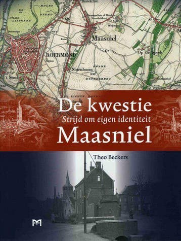 De kwestie Maasniel. Strijd om eigen identiteit, Boeken, Verzenden, Zo goed als nieuw, Th.A.M. Beckers