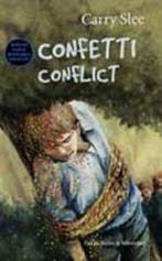 Confetti conflict 9789026992353 Carry Slee, Verzenden, Gelezen, Carry Slee