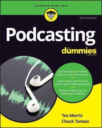 Podcasting for Dummies - Tee Morris 9781119412199, Verzenden, Gelezen, Tee Morris