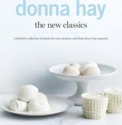The New Classics - Donna Hay 9781742708546, Verzenden, Gelezen, Donna Hay