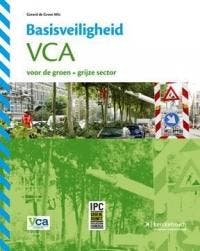 Basisveiligheid VCA voor de groen grijze secto 9789067205931, Verzenden, Zo goed als nieuw