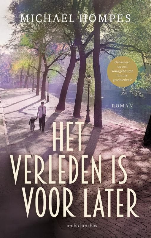 Het Verleden Is Voor Later | Michael Hompes | Nieuw, Boeken, Literatuur, Nieuw, Ophalen of Verzenden
