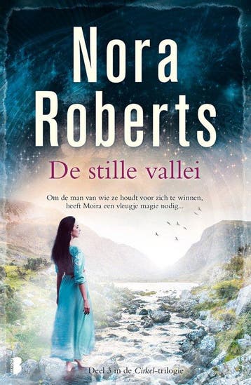 9789022581889 Cirkel 3 - De stille vallei, Verzenden, Nieuw, Nora Roberts