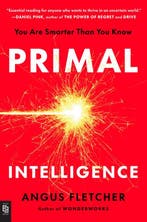 9798217176847 Primal Intelligence Angus Fletcher, Verzenden, Nieuw, Angus Fletcher