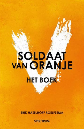 Soldaat Van Oranje | Erik Hazelhoff Roelfzema | Nieuw, Boeken, Ophalen of Verzenden, Nieuw, Erik Hazelhoff Roelfzema