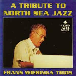 cd - The Frans Wieringa Trio - A Tribute To North Sea Jazz, Verzenden, Zo goed als nieuw