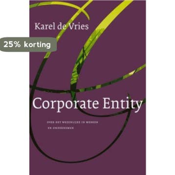 Corporate Entity - Karel de Vries 9789025961329, Verzenden, Zo goed als nieuw, Karel de Vries
