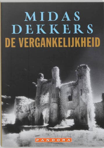 De vergankelijkheid / Pandora pockets 9789025402617, Verzenden, Gelezen, Midas Dekkers