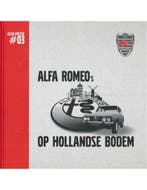 ALFA ROMEOs OP HOLLANDSE BODEM (ALFA PASSIE 03), Boeken, Nieuw, Alfa Romeo, Author