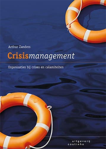 Crisismanagement - Arthur Zanders 9789046908327, Verzenden, Zo goed als nieuw, Arthur Zanders