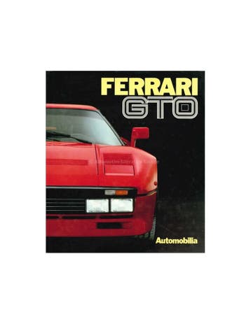 FERRARI GTO - PAOLO MURANI / STEFANO PASINI / LUIGI ORSINI, Nieuw, Ferrari, Author