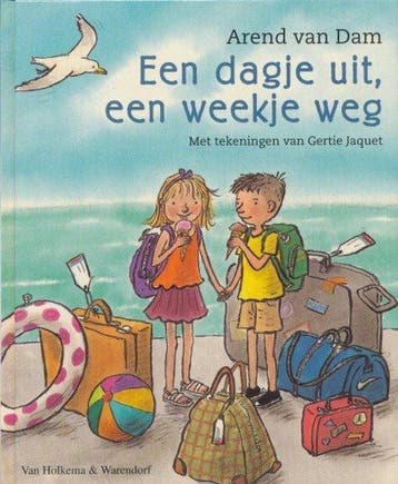 Een dagje uit, een weekje weg - Arend van Dam 9789026994753, Verzenden, Gelezen, Arend van Dam