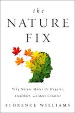 The Nature Fix 9780393242713 Florence Williams, Boeken, Verzenden, Zo goed als nieuw, Florence Williams