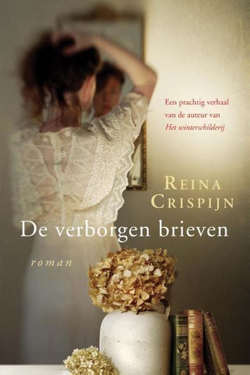 De verborgen brieven - Reina Crispijn 9789059775237, Verzenden, Gelezen, Reina Crispijn