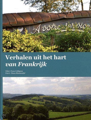 Verhalen uit het hart van Frankrijk - Frans Collignon, Verzenden, Zo goed als nieuw, Frans Collignon