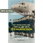 Luchtmeisjes 9789038896472 Ingrid van der Chijs, Verzenden, Gelezen, Ingrid van der Chijs