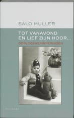 Tot vanavond en lief zijn hoor ... 9789052408194 S. Muller, Verzenden, Gelezen, S. Muller